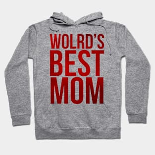 WORLD'S BEST MOM Hoodie